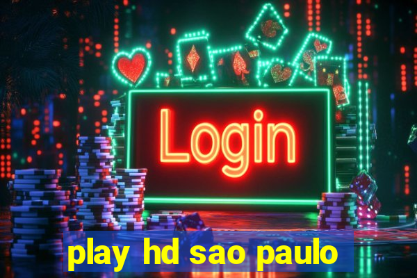 play hd sao paulo